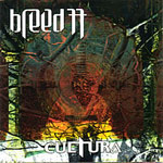 Breed77: Cultura